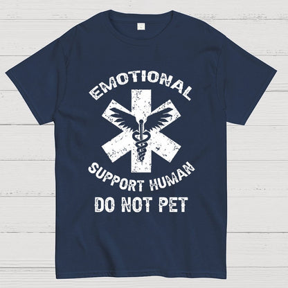 Emotional Support Human Do Not Pet Unisex Geek T-Shirt