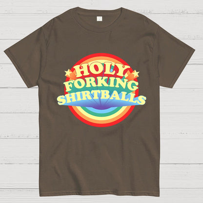 The Good Shirt Holy Forking Shirtballs Geek T-Shirt