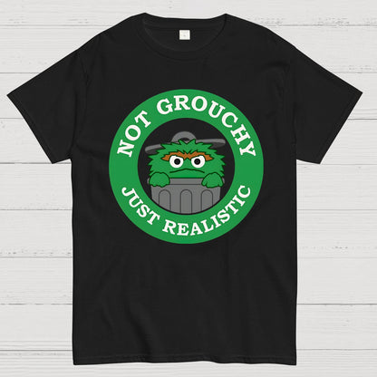 I'm Not Grouchy Geek T-Shirt