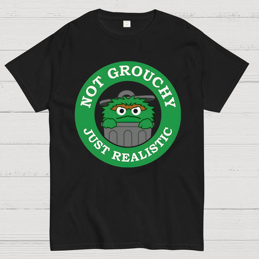 I'm Not Grouchy Geek T-Shirt