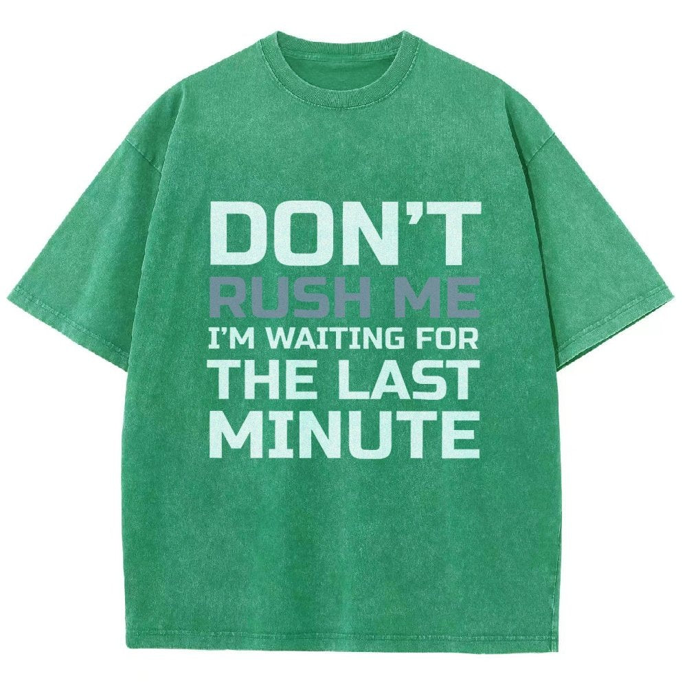Don't Rush Me Vintage Distressed T-shirt