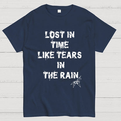 Lost In Time Like Tears In The Rain Geek T-Shirt