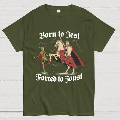 Born To Jest Forced To Joust Unisex Geek T-Shirt