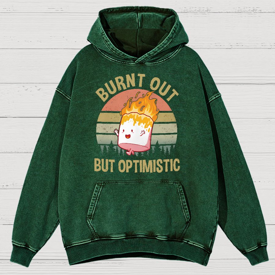 Burnt Out But Optimistic Vintage Distressed Hoodie