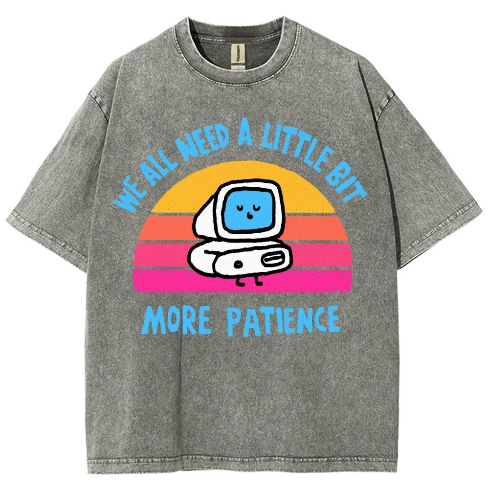 A little bit more patience Vintage Distressed T-shirt