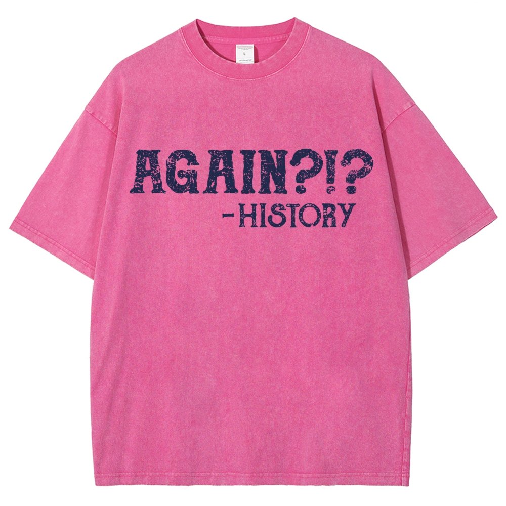 Again?!? Vintage Distressed T-shirt
