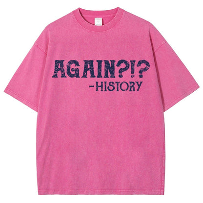 Again?!? Vintage Distressed T-shirt