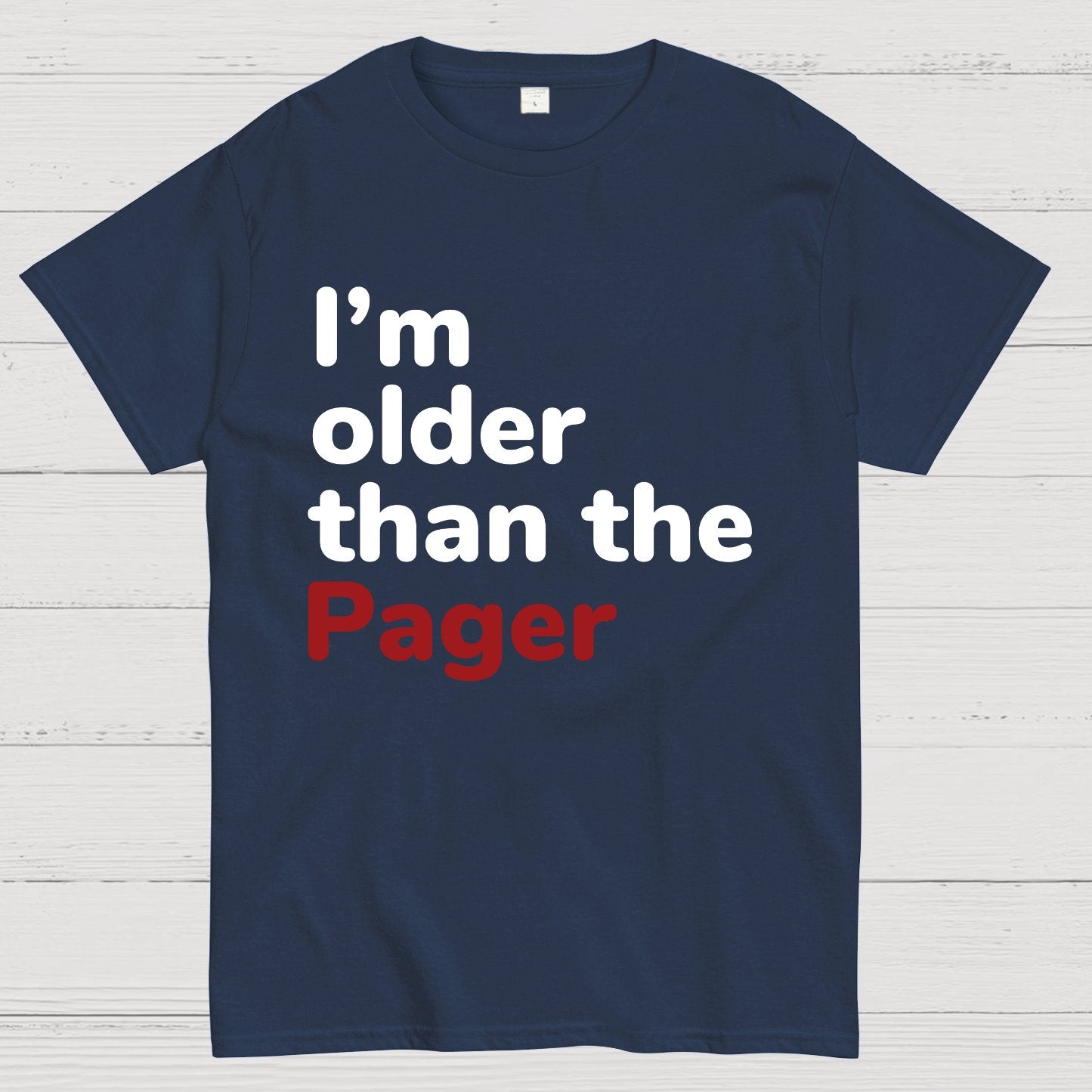 I'm Older Than The Pager Geeky T-Shirt