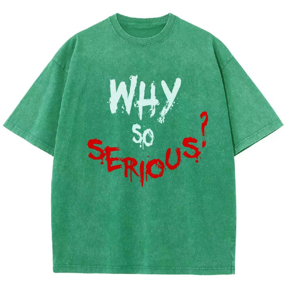 Why So Serious? Vintage Distressed T-shirt
