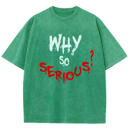 Why So Serious? Vintage Distressed T-shirt