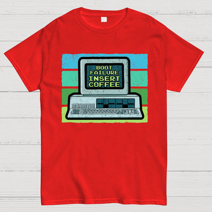 Boot Failure - Insert Coffee Geek T-Shirt