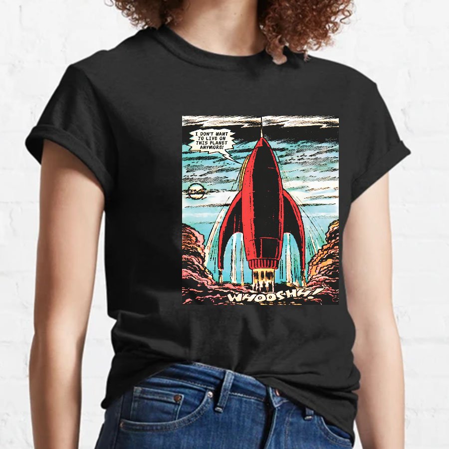 I Don't Want To Live On This Planet Anymore Geeky T-Shirt