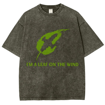 I'm A Leaf On The Wind. Vintage Distressed T-shirt