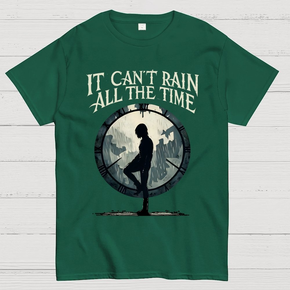 It Can't Rain All The Time Unisex Geek T-Shirt