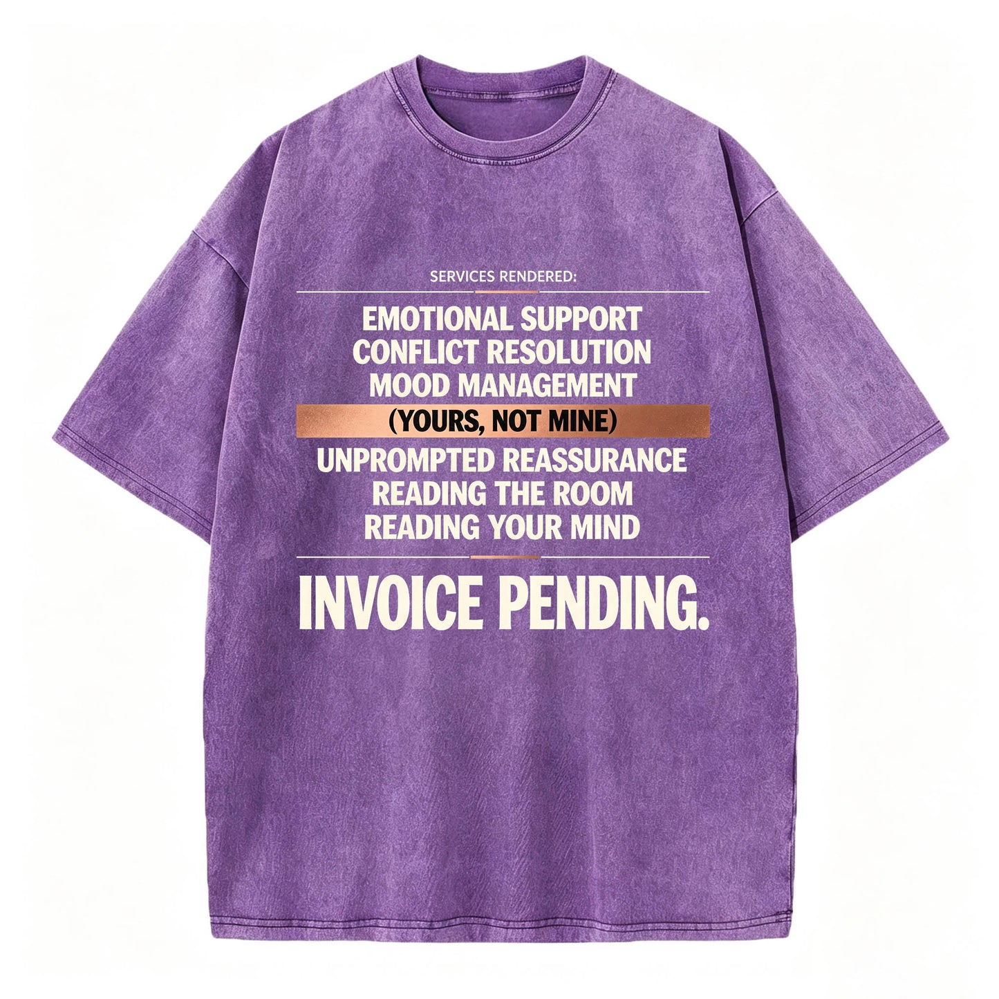 Emotional Labor Invoice Tee | Vintage Washed Sarcastic Women's Shirt