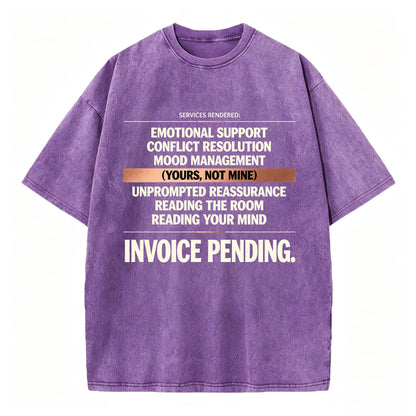 Emotional Labor Invoice Tee | Vintage Washed Sarcastic Women's Shirt