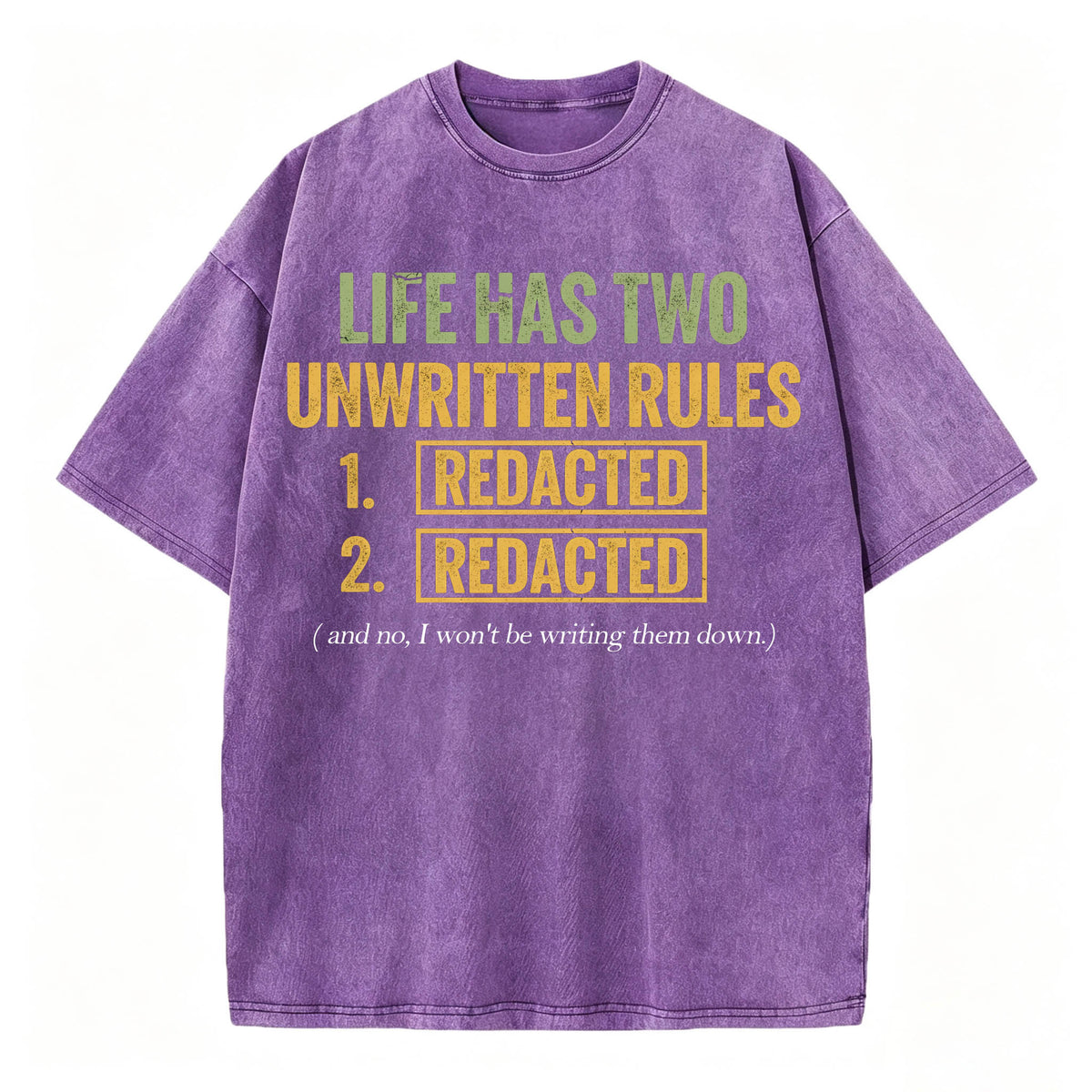 Life Has Two Unwritten Rules Funny Dark Humor T-Shirt