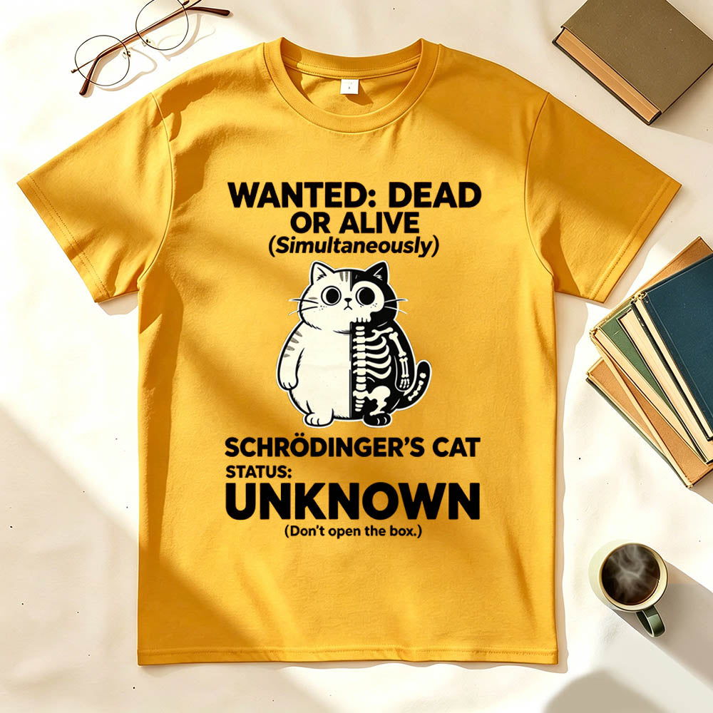 Wanted: Dead or Alive (Simultaneously) T-Shirt