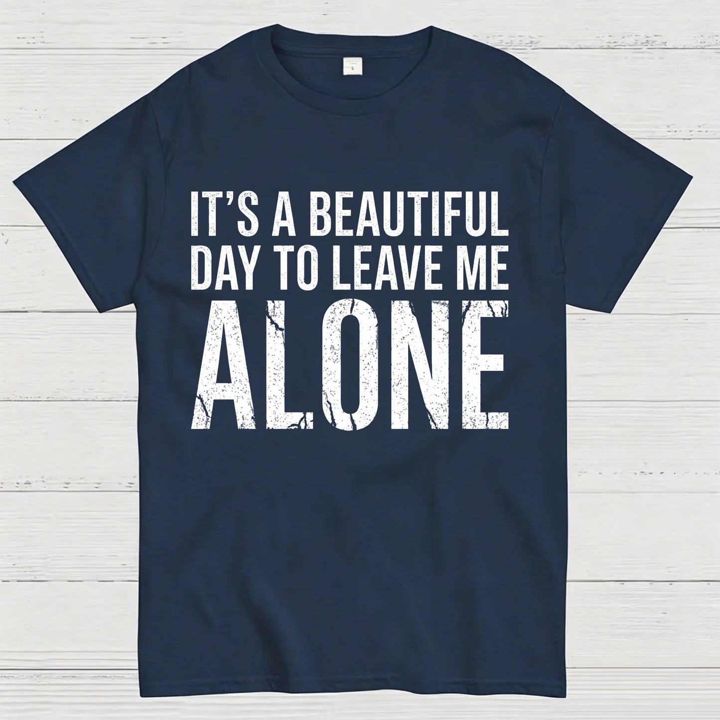 Beautiful Day - Leave Me Alone T-Shirt