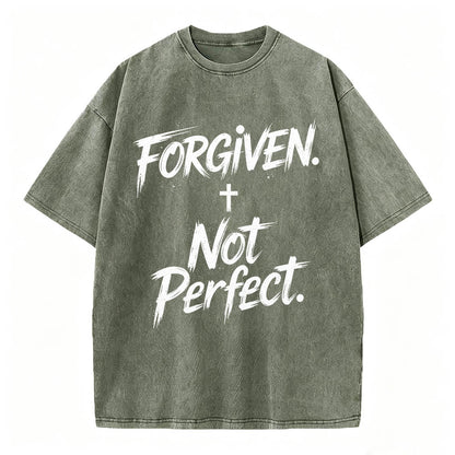 Forgiven Not Perfect Christian T-Shirt Vintage Washed Tee