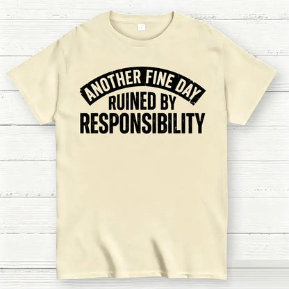 Another Fine Day T-Shirt