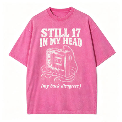 Still 17 in My Head. (My Back Disagrees.) Funny Vintage Walkman T-Shirt