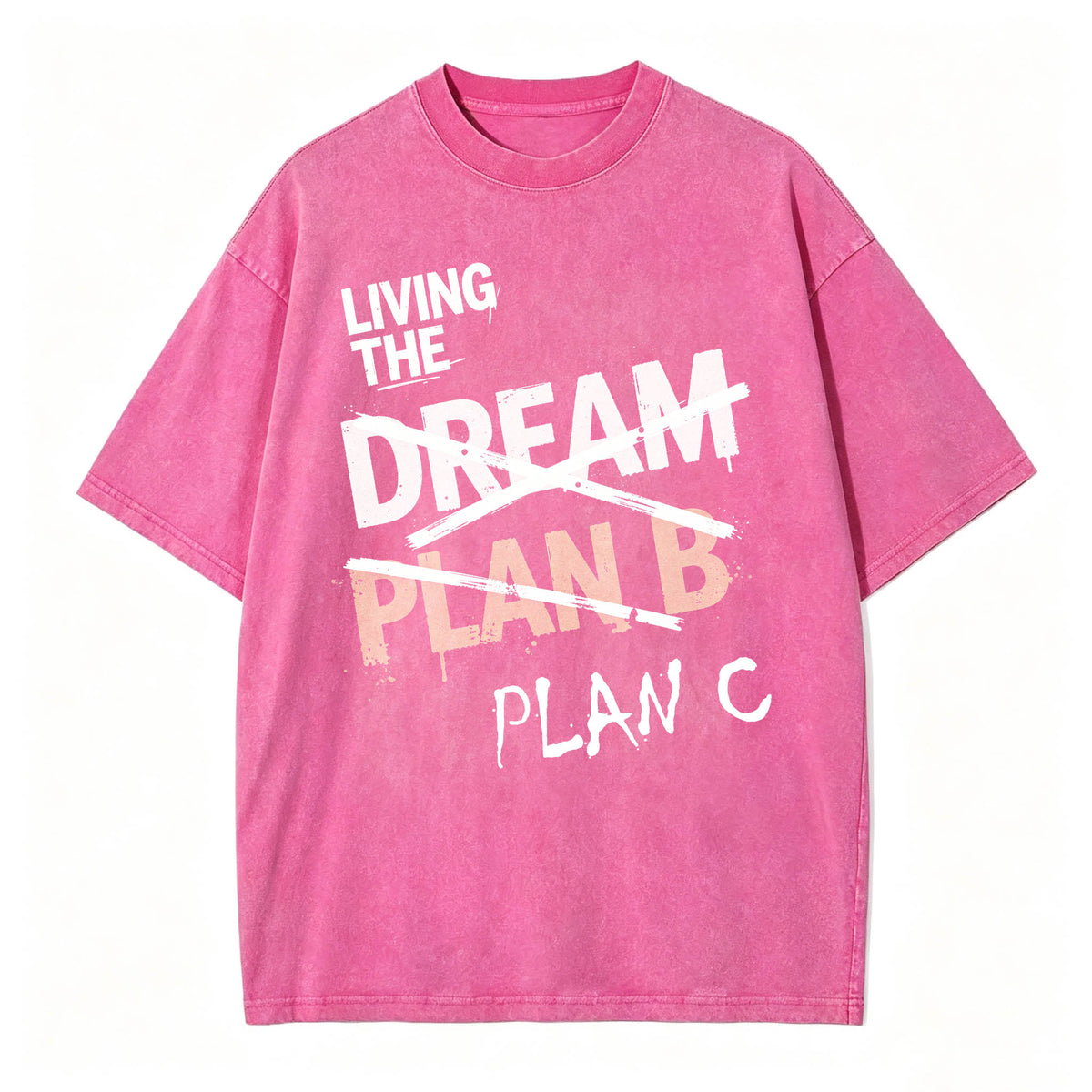 Living The Dream. Plan C. Funny Dark Humor T-Shirt