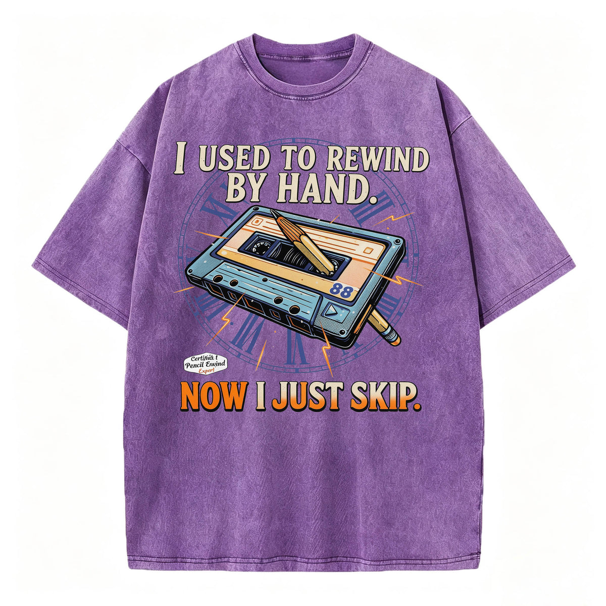 I Used to Rewind By Hand. Now I Just Skip. Funny Vintage Cassette T-Shirt
