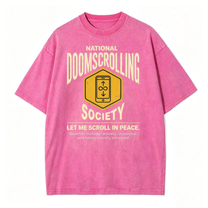 National Doomscrolling Society Let Me Scroll In Peace Funny Dark Humor T-Shirt