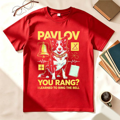 Pavlov You Rang? I Learned To Ring The Bell. Funny Science T-Shirt