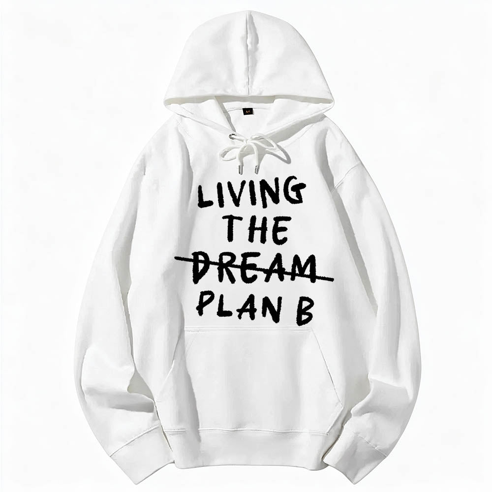 Living Plan B Cotton Hoodie