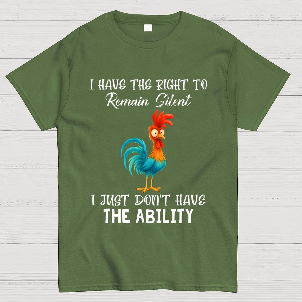 I Have The Right To Remain Silent I Just Don't Have The Ability Geek T-Shirt