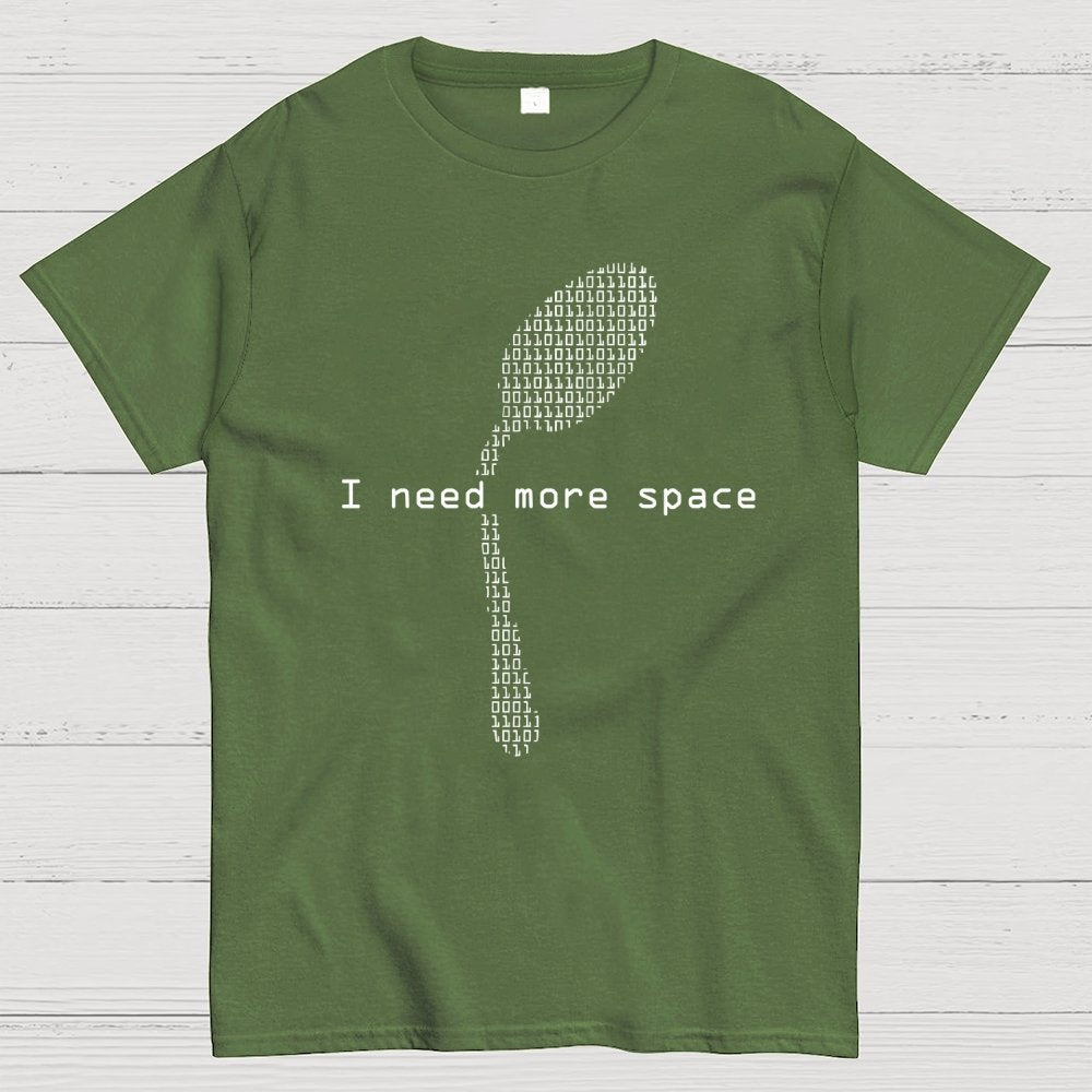 I Need More Space Geek T-Shirt