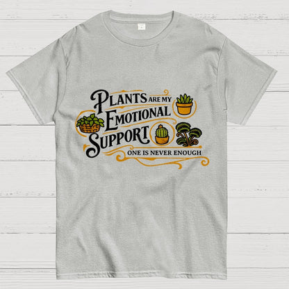 Plants Are My Emotional Support Geek T-Shirt
