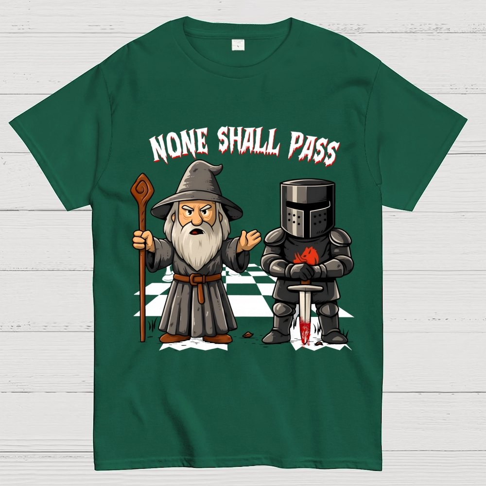 None Shall Pass Geek T-Shirt