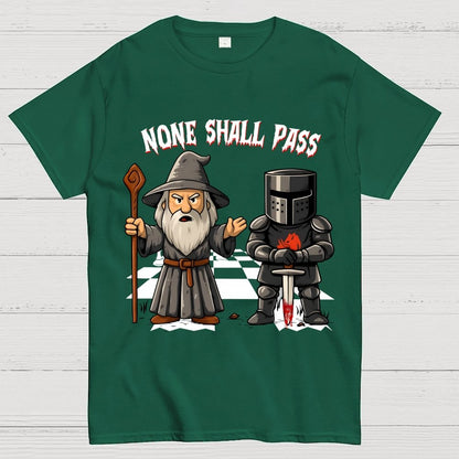 None Shall Pass Geek T-Shirt