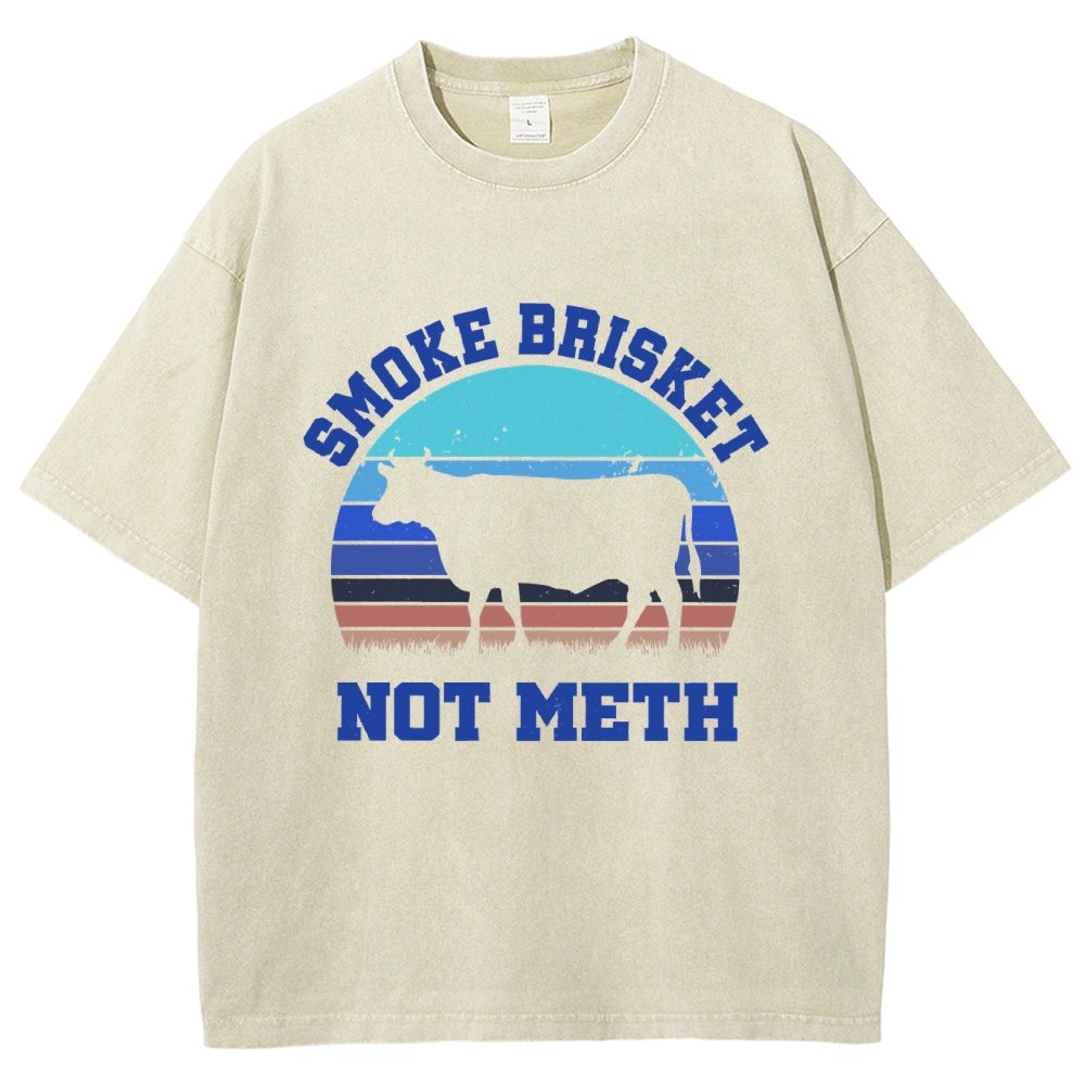 Smoke Brisket Not Meth Vintage Distressed T-shirt
