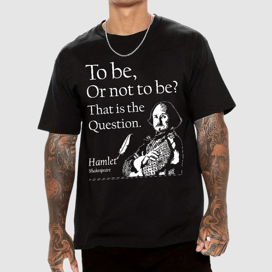 To Be Or Not To Be, Hamlet, Shakespeare Geek T-Shirt