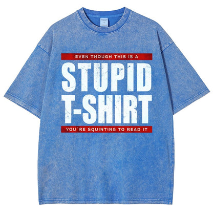 STUPID T-SHIRT Vintage Distressed T-shirt