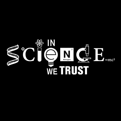 In Science We Trust Geeky T-Shirt
