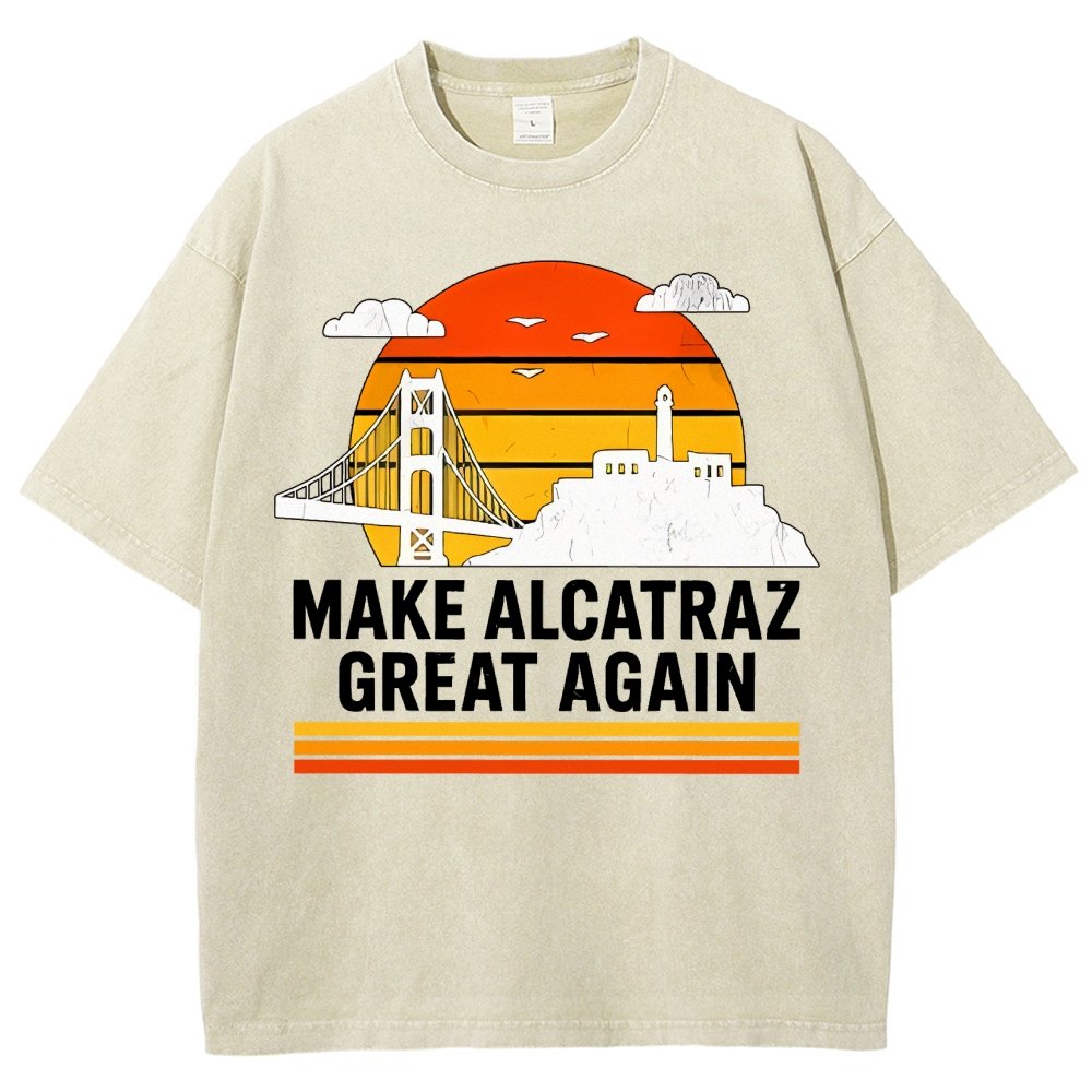 Make Alcatraz Great Again Satire Vintage Distressed T-shirt