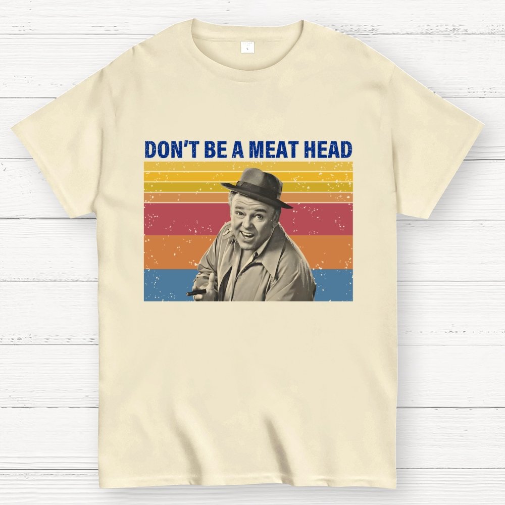 Don’t Be A Meat Head Geek T-Shirt