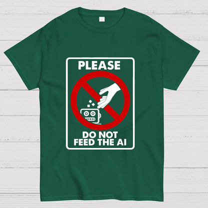 Please Do Not Feed The AI Geeky T-Shirt