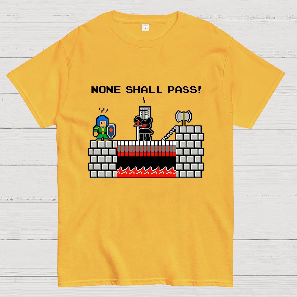 None Shall Pass Including Plumbers Geek T-Shirt