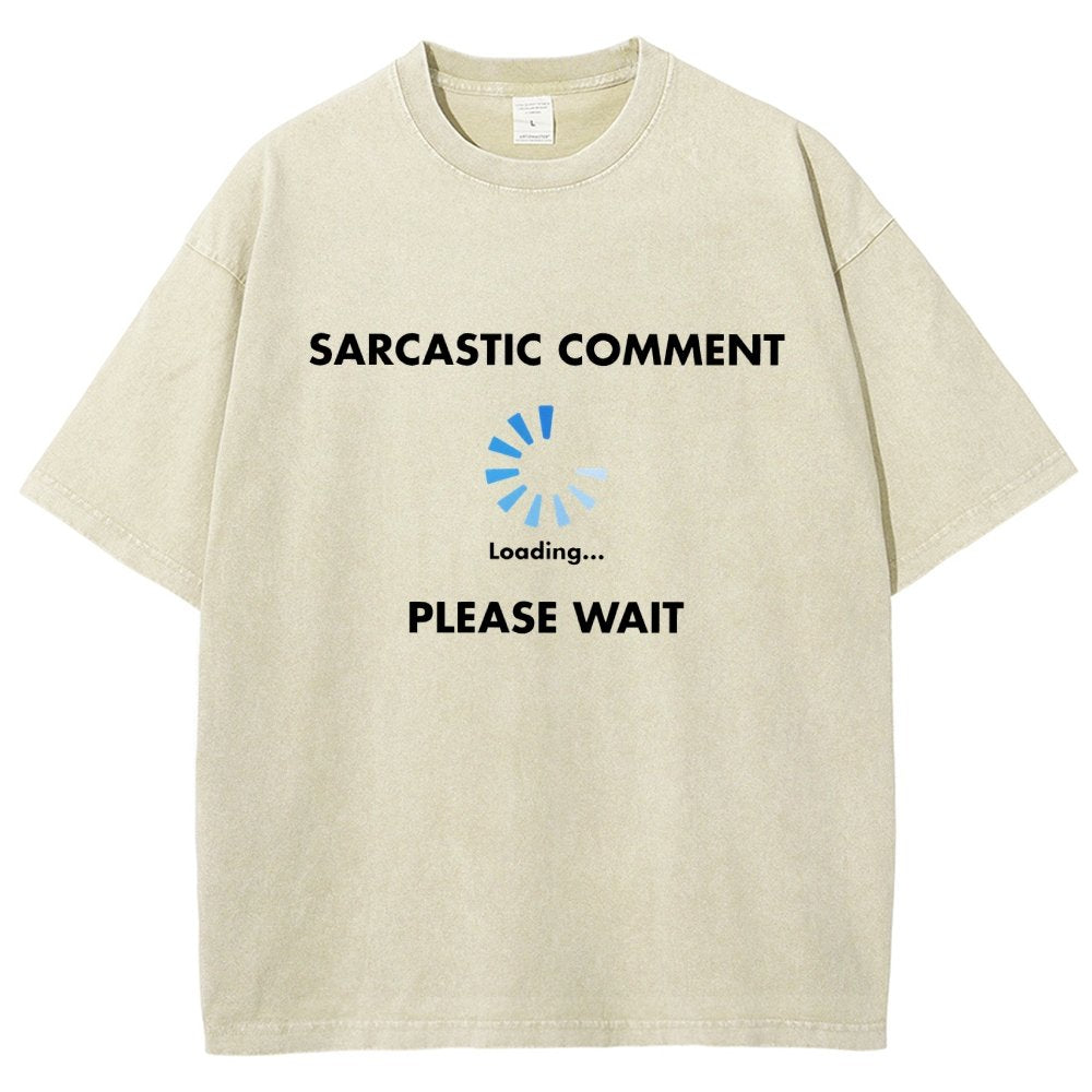 Sarcastic Comment Loading Vintage Distressed T-shirt