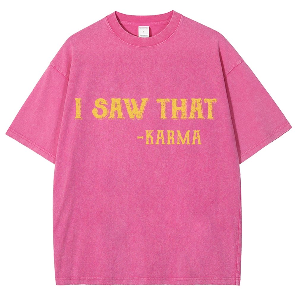 I Saw That Karma Vintage Distressed T-shirt