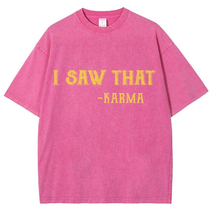 I Saw That Karma Vintage Distressed T-shirt