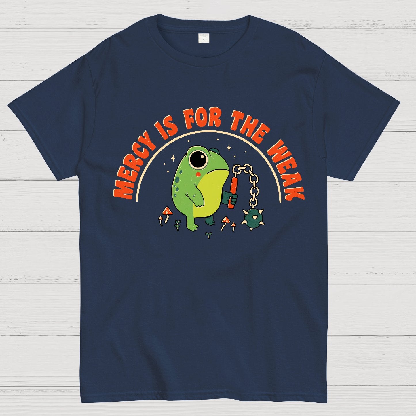 Mercy Is For The Weak Geek T-Shirt