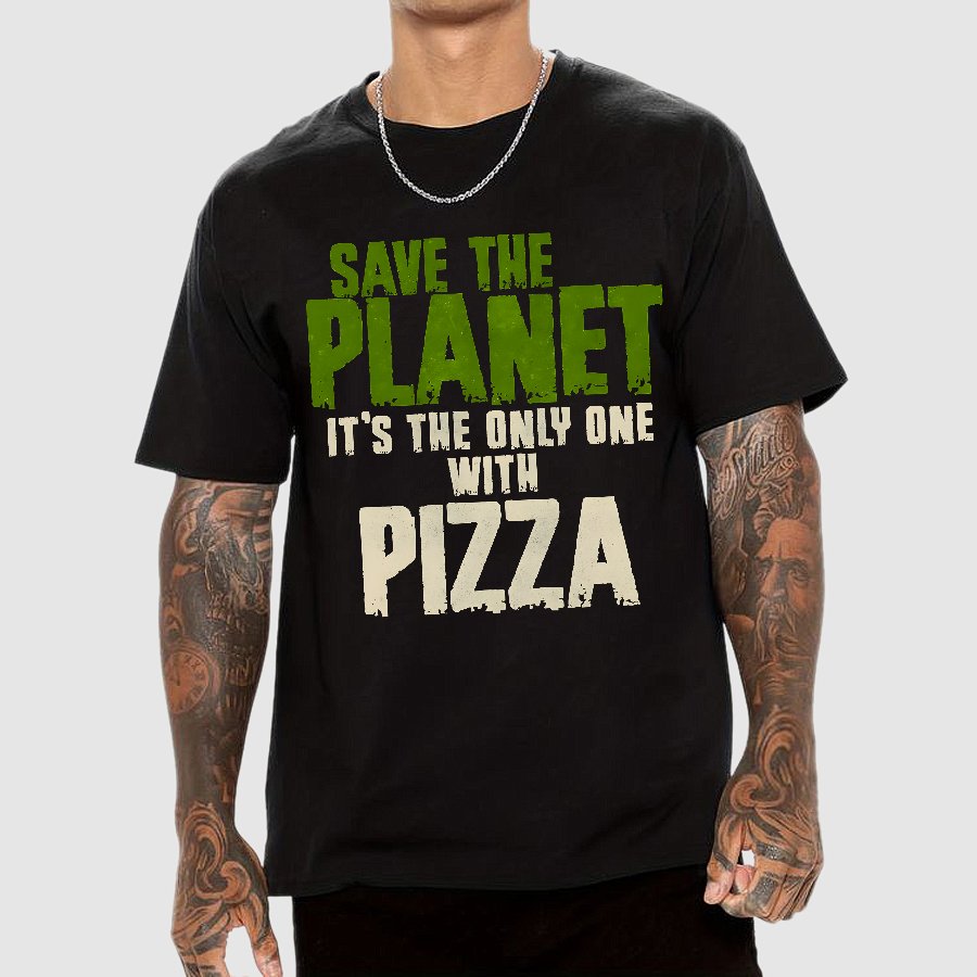 Save The Planet It's The Only One Pizza Geek T-Shirt
