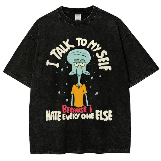 I Talk To My Self Because I Hate Vintage Distressed T-shirt
